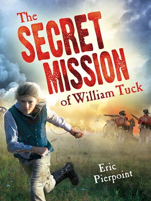 cover image of The Secret Mission of William Tuck